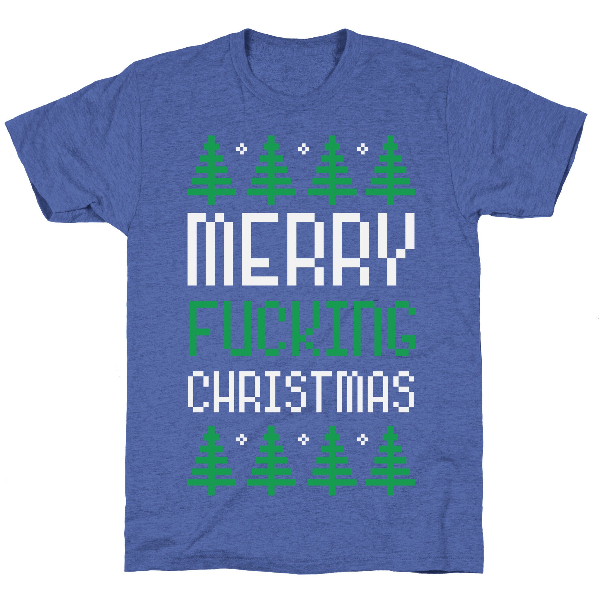 Merry Fucking Christmas Unisex Triblend Tee